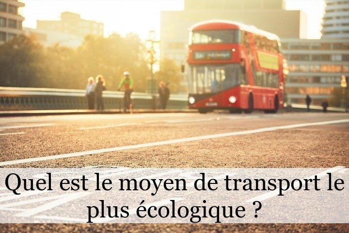 Quel est le moyen de transport le plus écologique ?